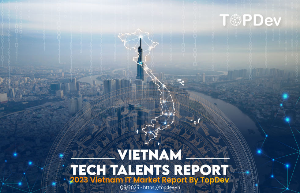 Vietnam IT Market Reports | TopDev